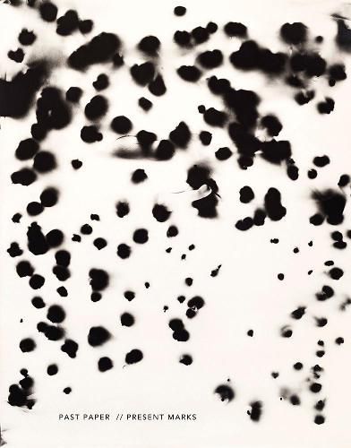 Cover image for Jennifer Garza-Cuen & Odette England: Past Paper // Present Marks: Responding to Rauschenberg