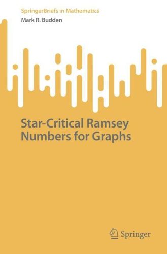 Cover image for Star-Critical Ramsey Numbers for Graphs