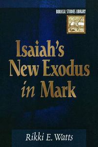 Cover image for Isaiah's New Exodus in Mark