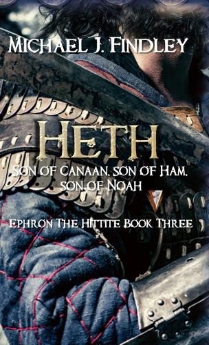Cover image for Heth, Son of Canaan, son of Ham, son of Noah