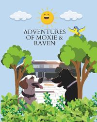 Cover image for Adventures of Moxie & Raven