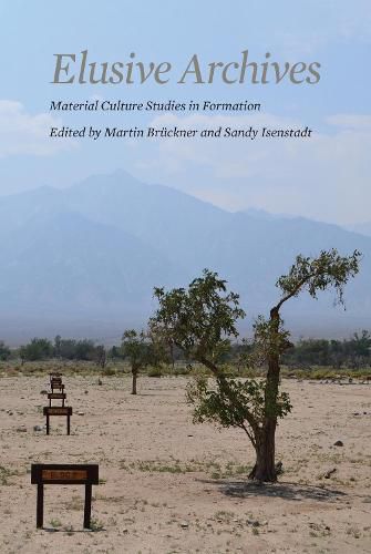 Cover image for Elusive Archives: Material Culture in Formation