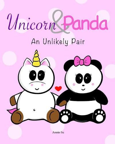 Cover image for Unicorn and Panda: An Unlikely Pair