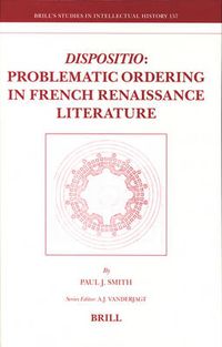 Cover image for Dispositio: Problematic Ordering in French Renaissance Literature