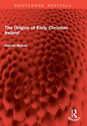 Cover image for The Origins of Early Christian Ireland
