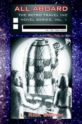 All Aboard: THE RETRO TRAVEL INC NOVEL SERIES, Vol. 1
