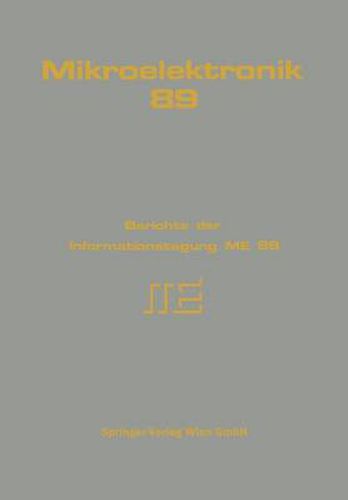 Cover image for Mikroelektronik 89: Berichte der Informationstagung ME 89