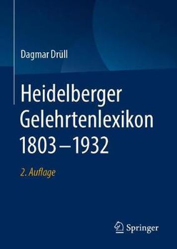 Cover image for Heidelberger Gelehrtenlexikon 1803-1932