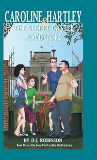 Cover image for Caroline Hartley and the Secret Castle Adventure