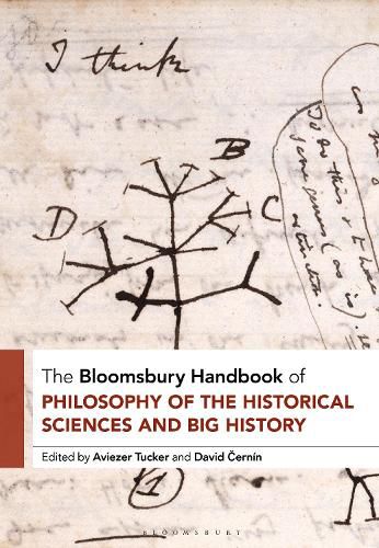 Cover image for The Bloomsbury Handbook of the Philosophy of the Historical Sciences and Big History