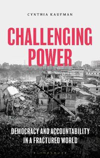 Cover image for Challenging Power: Democracy and Accountability in a Fractured World