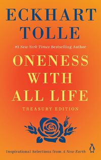 Cover image for Oneness with All Life: Inspirational Selections from A New Earth