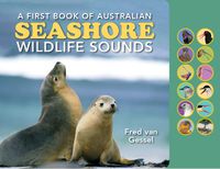 Cover image for A First Book of Australian Seashore Wildlife Sounds