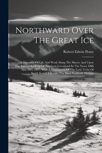 Cover image for Northward Over The Great Ice