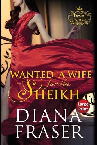 Cover image for Wanted, A Wife for the Sheikh: Large Print