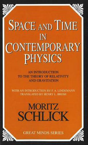 Space and Time in Contemporary Physics: An Introduction to the Theory of Relativity And Gravitation