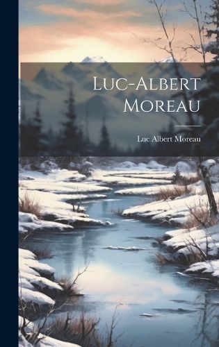 Cover image for Luc-Albert Moreau
