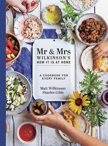 Cover image for Mr & Mrs Wilkinson's How it is at Home: A cookbook for every family