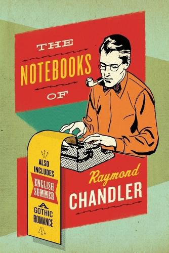 Cover image for The Notebooks Of Raymond Chandler