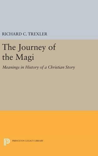 Cover image for The Journey of the Magi: Meanings in History of a Christian Story