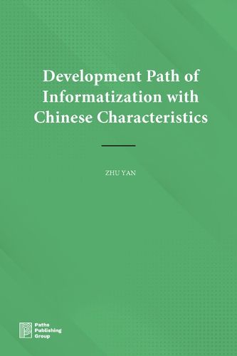 Cover image for Development Path of Informatization with Chinese Characteristics