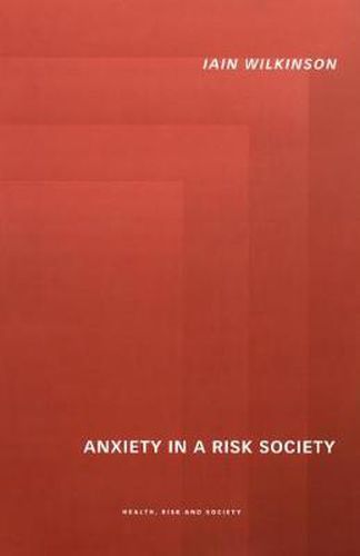 Cover image for Anxiety in a 'Risk' Society
