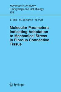 Cover image for Molecular Parameters Indicating Adaptation to Mechanical Stress in Fibrous Connective Tissue