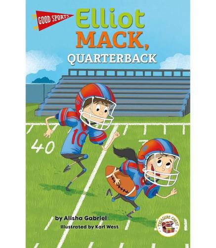 Cover image for Good Sports Elliot Mack, Quarterback