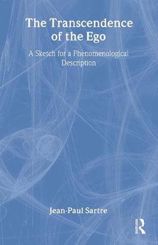 Cover image for The Transcendence of the Ego: A Sketch for a Phenomenological Description