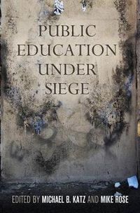 Cover image for Public Education Under Siege