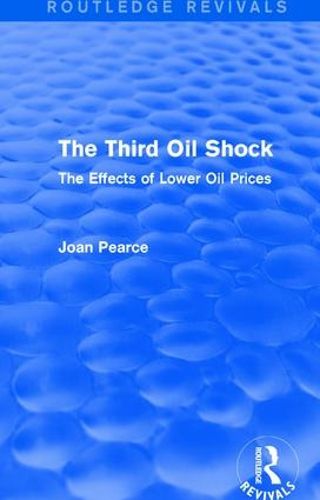 Cover image for The Third Oil Shock: The Effects of Lower Oil Prices