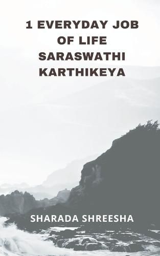 Cover image for 1 everyday job of life saraswathi karthikeya