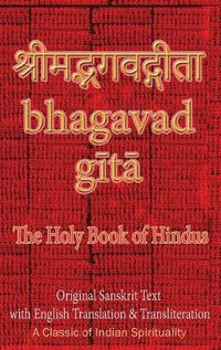 Cover image for Bhagavad Gita, The Holy Book of Hindus: Original Sanskrit Text with English Translation & Transliteration [ A Classic of Indian Spirituality ]