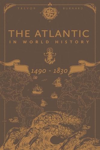 Cover image for The Atlantic in World History, 1490-1830