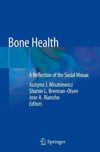 Cover image for Bone Health: A Reflection of the Social Mosaic