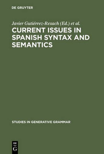 Cover image for Current Issues in Spanish Syntax and Semantics