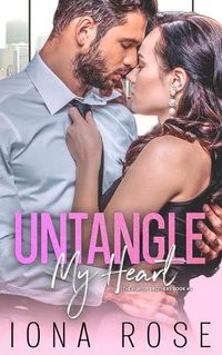 Cover image for Untangle My Heart: Book # 2 The Hunter Brothers