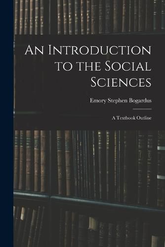 Cover image for An Introduction to the Social Sciences