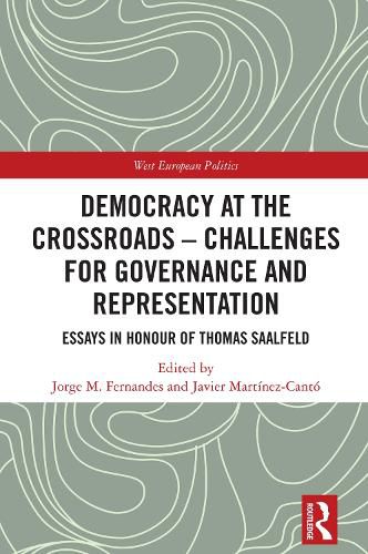Cover image for Democracy at the Crossroads - Challenges for Governance and Representation: Essays in Honour of Thomas Saalfeld for Governance and Representation