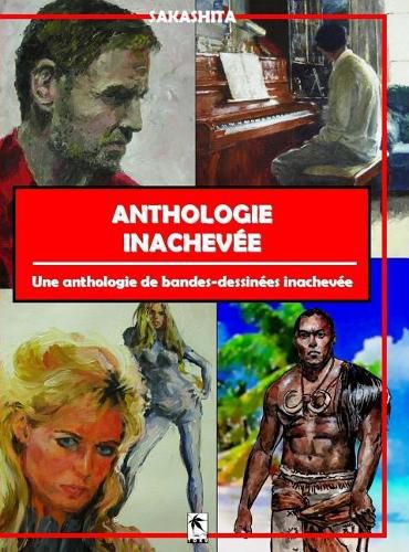 Cover image for Anthologie Inachevee: Une Anthologie de Bandes-Dessinees Inachevee