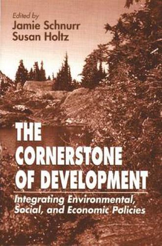 Cover image for The Cornerstone of Development: Integrating Environmental, Social, and Economic Policies