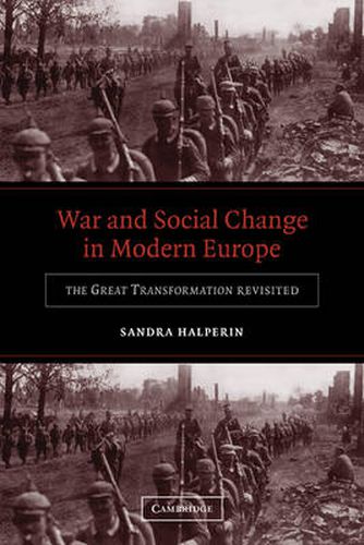 Cover image for War and Social Change in Modern Europe: The Great Transformation Revisited