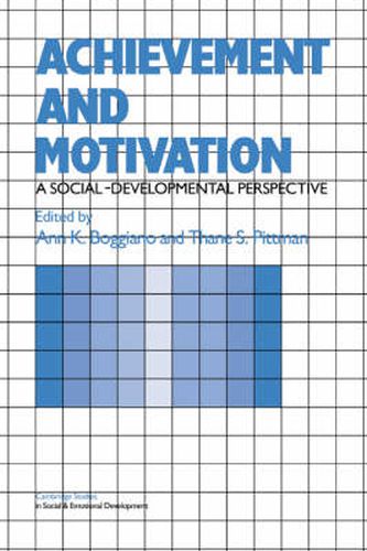 Cover image for Achievement and Motivation: A Social-Developmental Perspective