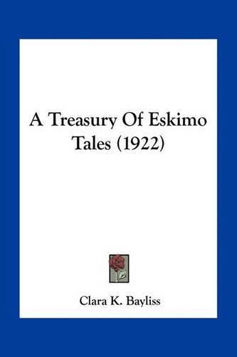 A Treasury of Eskimo Tales (1922)