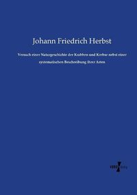 Cover image for Versuch einer Naturgeschichte der Krabben und Krebse nebst einer systematischen Beschreibung ihrer Arten