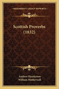 Cover image for Scottish Proverbs (1832)