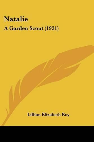 Natalie: A Garden Scout (1921)