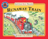 Cover image for The Little Red Train: The Runaway Train