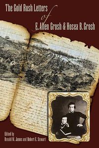Cover image for Gold Rush Letters of E. Allen Grosh and Hosea B. Grosh, The