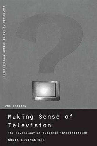 Cover image for Making Sense of Television: The Psychology of Audience Interpretation